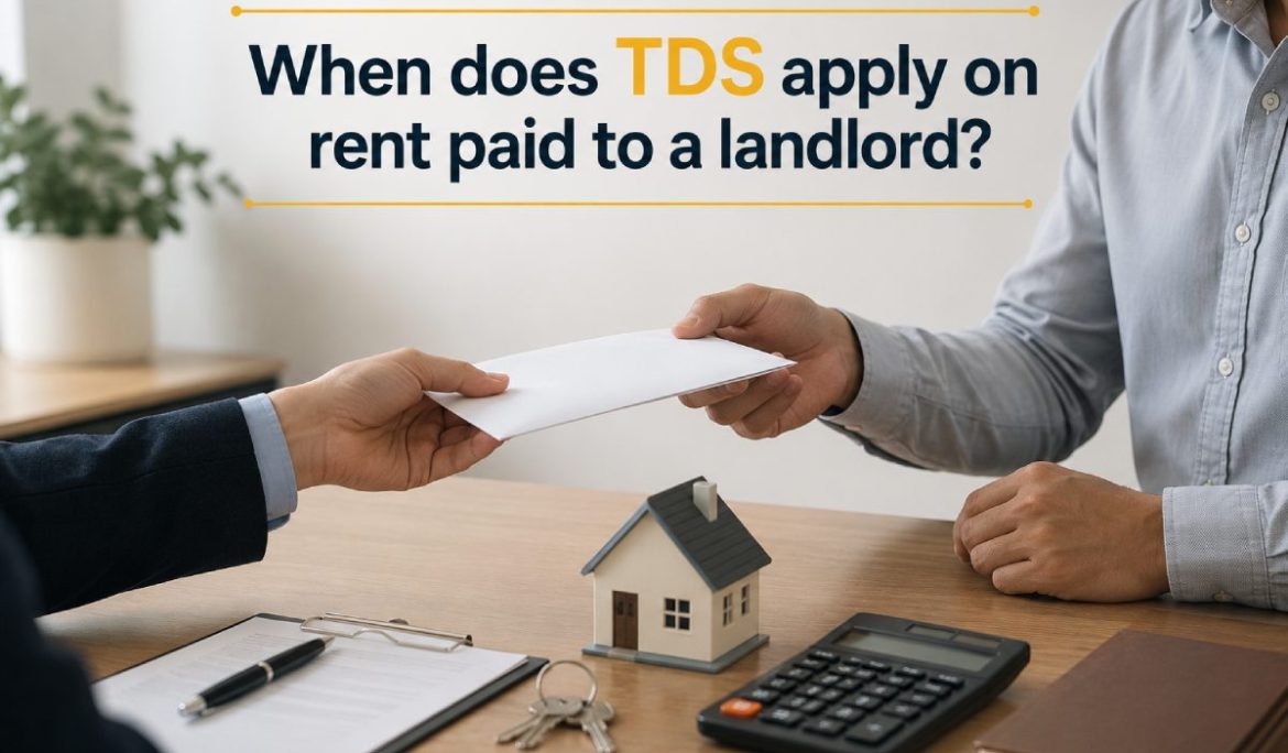 When does TDS apply on rent paid to a landlord?