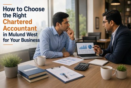 How to Choose the Right Chartered Accountant in Mulund West for Your Business (2026 Guide)