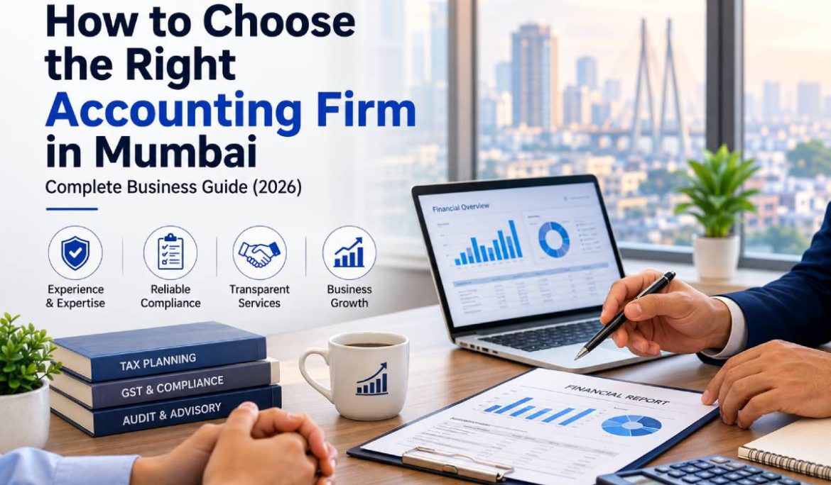 How to Choose the Right Accounting Firm in Mumbai: Complete Business Guide (2026)