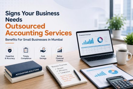 Signs Your Business Needs Outsourced Accounting Services | Benefits For Small Businesses in Mumbai