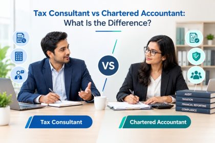 Tax Consultant vs Chartered Accountant: What Is the Difference?